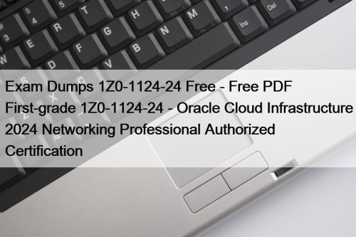 Exam Dumps 1Z0-1124-24 Free - Free PDF First-grade ...